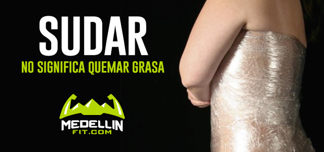 Entrenar con sudadera o plástico a quemar grasa | Medellinfit.com
